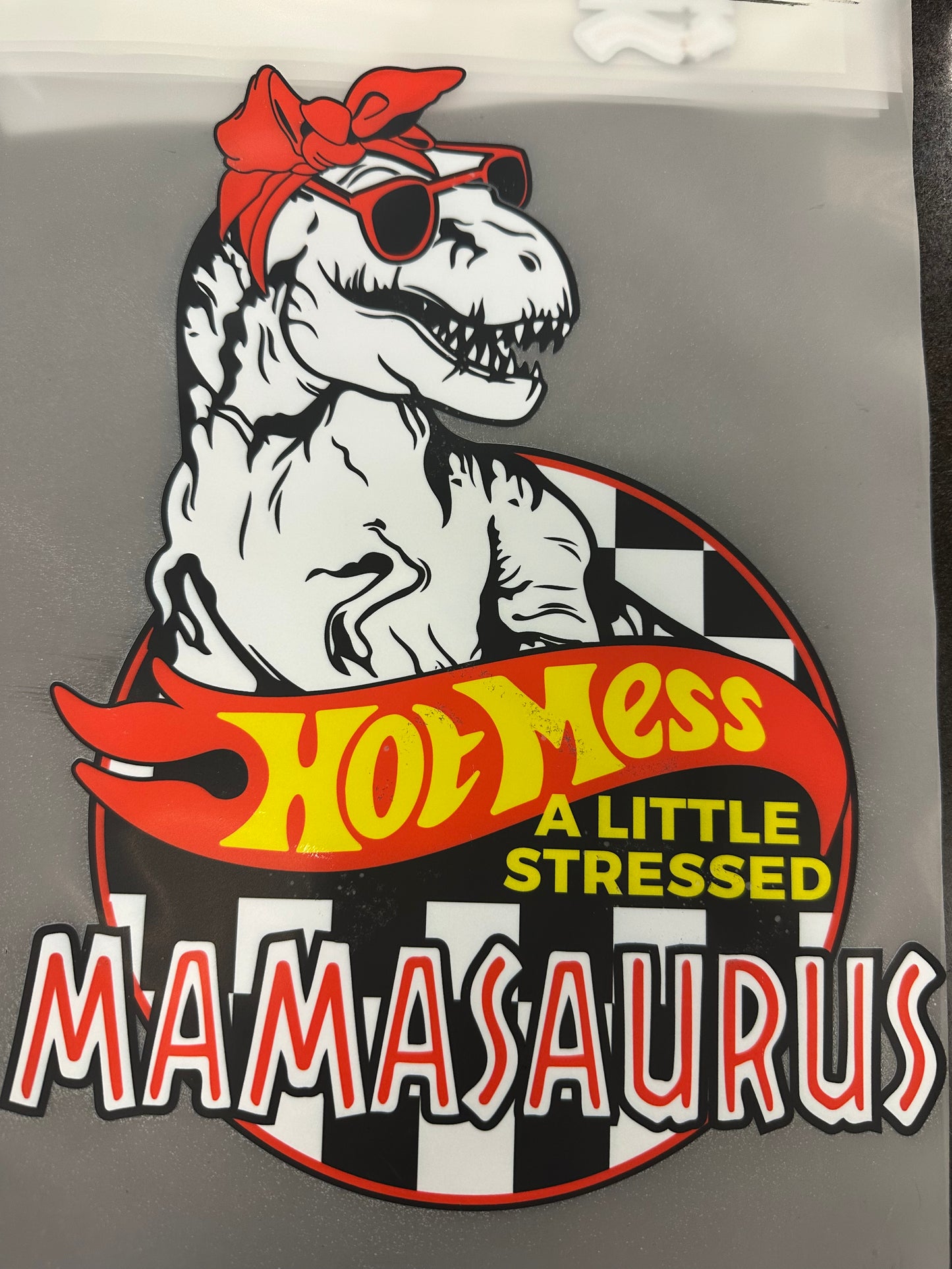 Hot Mess a Little Stressed Mamasaurus